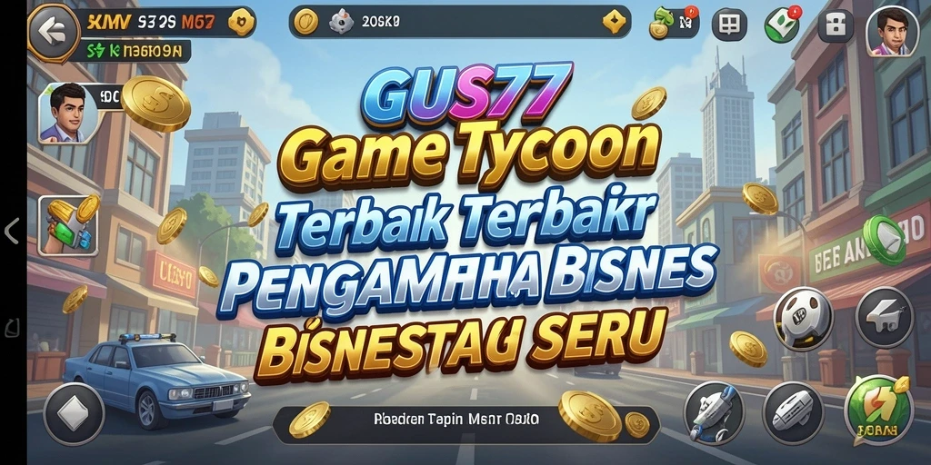 Tampilan gameplay GUS77 menunjukkan interaksi seru antar pemain di dunia Tycoon.